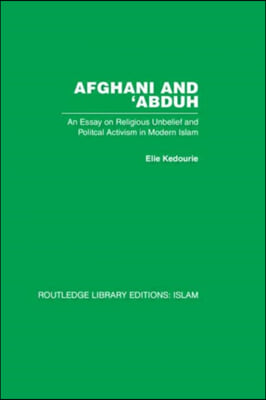 Afghani and &#39;Abduh