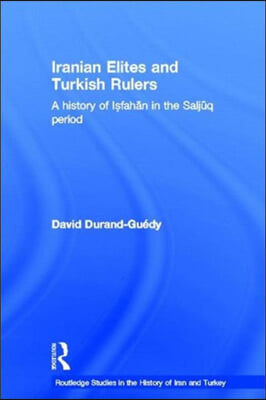 Iranian Elites and Turkish Rulers