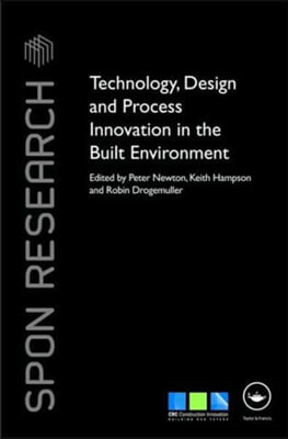 Technology, Design and Process Innovation in the Built Environment