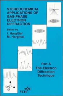 Stereochemical Applications of Gas-Phase Electron Diffraction, Part a