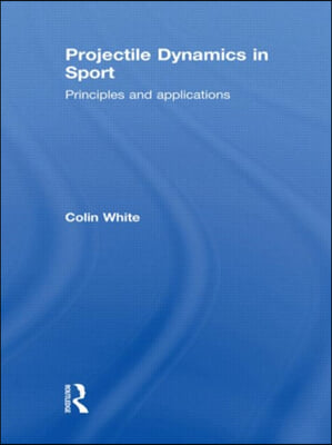 Projectile Dynamics in Sport