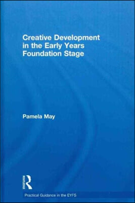 Creative Development in the Early Years Foundation Stage