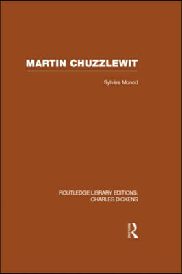 Martin Chuzzlewit (RLE Dickens)