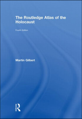 Routledge Atlas of the Holocaust