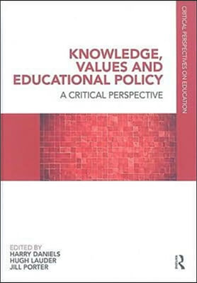 Knowledge, Values and Educational Policy