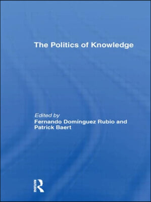 The Politics of Knowledge.