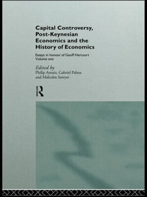 Capital Controversy, Post Keynesian Economics and the History of Economic Thought