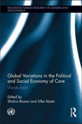 Global Variations in the Political and Social Economy of Care