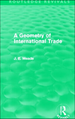 Geometry of International Trade (Routledge Revivals)