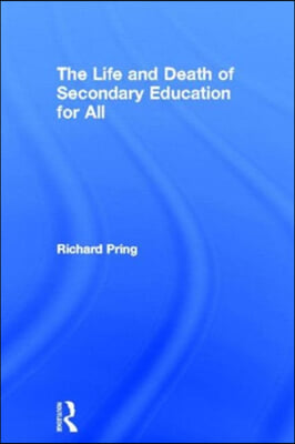 Life and Death of Secondary Education for All