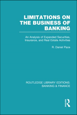 Limitations on the Business of Banking (RLE Banking & Finance)