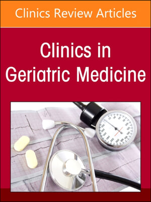 Gastroenterology, an Issue of Clinics in Geriatric Medicine: Volume 37-1