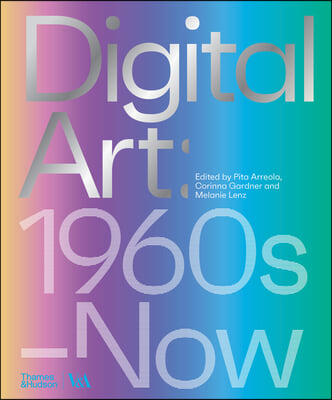 Digital Art: 1960s to Now