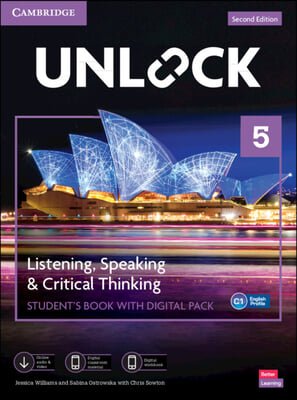 Unlock Level 5 Listening, Speaking and Critical Thinking Student&#39;s Book with Digital Pack [With eBook]