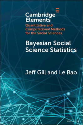 Bayesian Social Science Statistics: From the Very Beginning