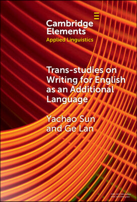 Trans-Studies on Writing for English as an Additional Language