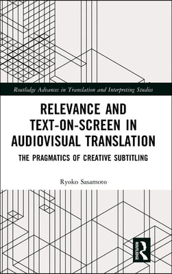 Relevance and Text-on-Screen in Audiovisual Translation