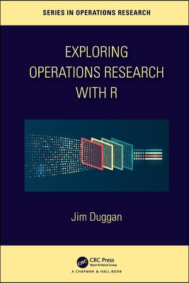 Exploring Operations Research with R