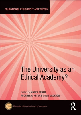 University as an Ethical Academy?