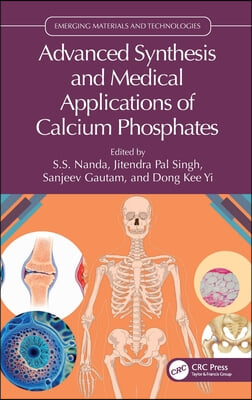 Advanced Synthesis and Medical Applications of Calcium Phosphates