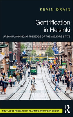 Gentrification in Helsinki: Urban Planning at the Edge of the Welfare State