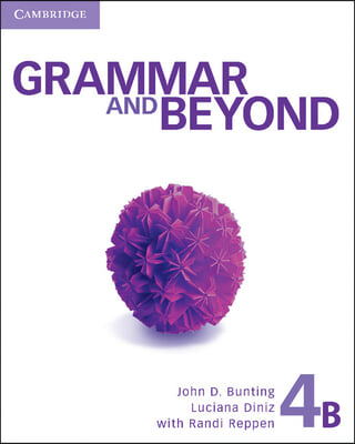 Grammar and Beyond Level 4 Student&#39;s Book B and Workbook B Pack