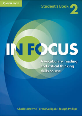 In Focus Level 2 Student&#39;s Book Naresuan University Thai Edition: A Vocabulary, Reading and Critical Thinking Skills Course