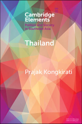 Thailand: Contestation, Polarization, and Democratic Regression