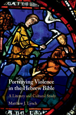 Portraying Violence in the Hebrew Bible