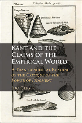Kant and the Claims of the Empirical World