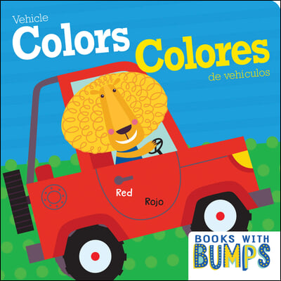 Books with Bumps: Vehicle Colors/Colores de Vehículos