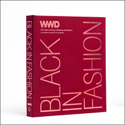 Black in Fashion: 100 Years of Style, Influence &amp; Culture
