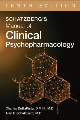 Schatzberg&#39;s Manual of Clinical Psychopharmacology