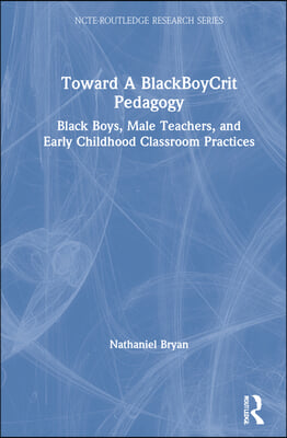 Toward a BlackBoyCrit Pedagogy