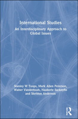 International Studies: An Interdisciplinary Approach to Global Issues