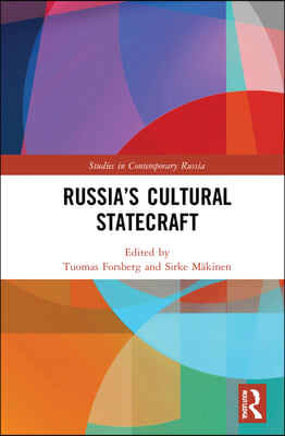 Russia’s Cultural Statecraft