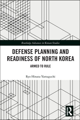 Defense Planning and Readiness of North Korea