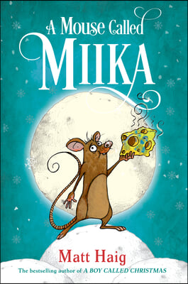 A Mouse Called Miika