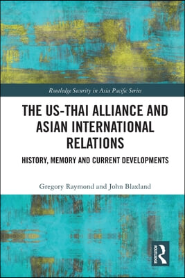 US-Thai Alliance and Asian International Relations