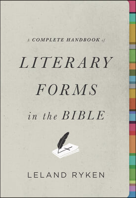 A Complete Handbook of Literary Forms in the Bible