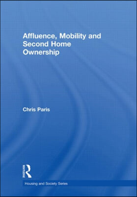 Affluence, Mobility and Second Home Ownership