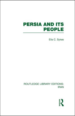 Persia and its People (RLE Iran A)