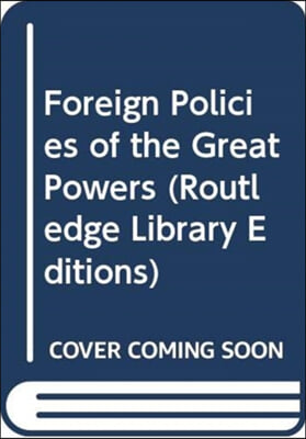 Foreign Policies of the Great Powers