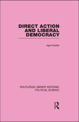 Direct Action and Liberal Democracy