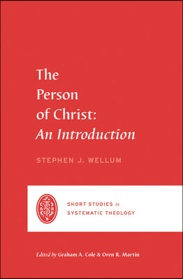 The Person of Christ: An Introduction