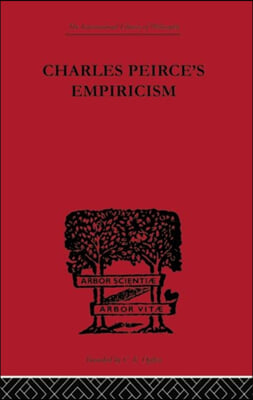 Charles Peirce&#39;s Empiricism