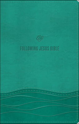 ESV Following Jesus Bible (Trutone, Teal)