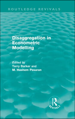 Disaggregation in Econometric Modelling (Routledge Revivals)