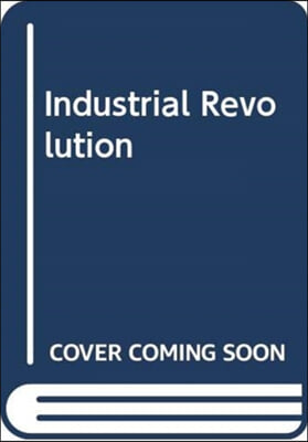 Industrial Revolution