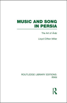 Music and Song in Persia (RLE Iran B)